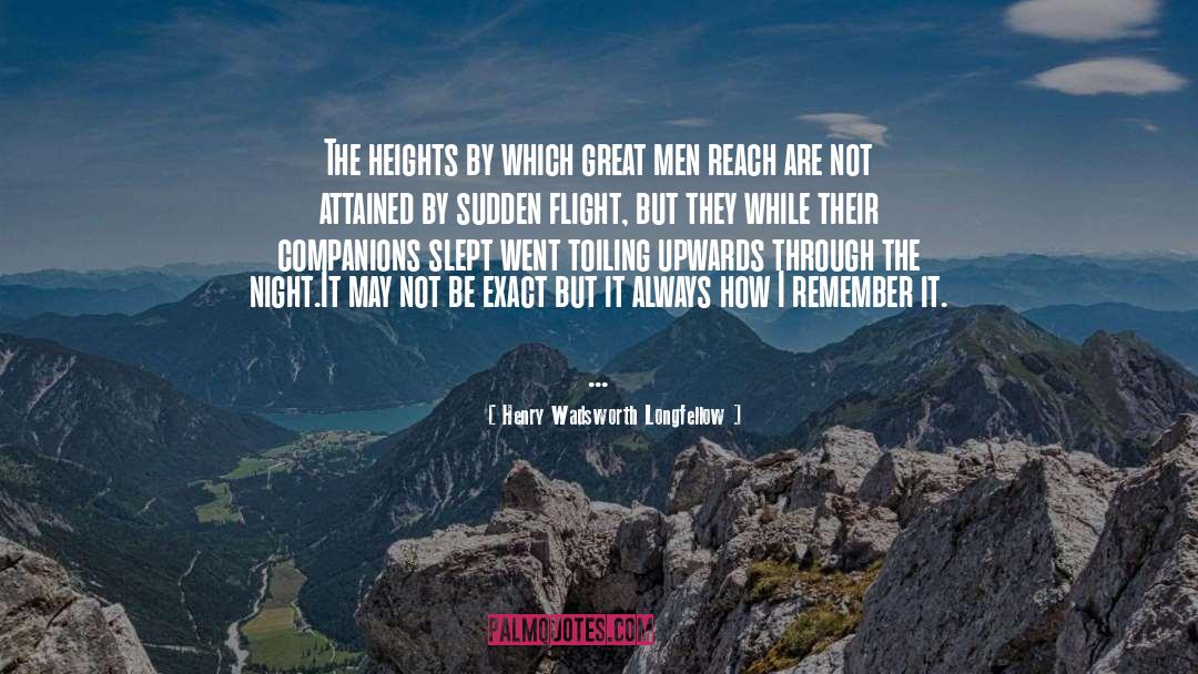 Toiling quotes by Henry Wadsworth Longfellow