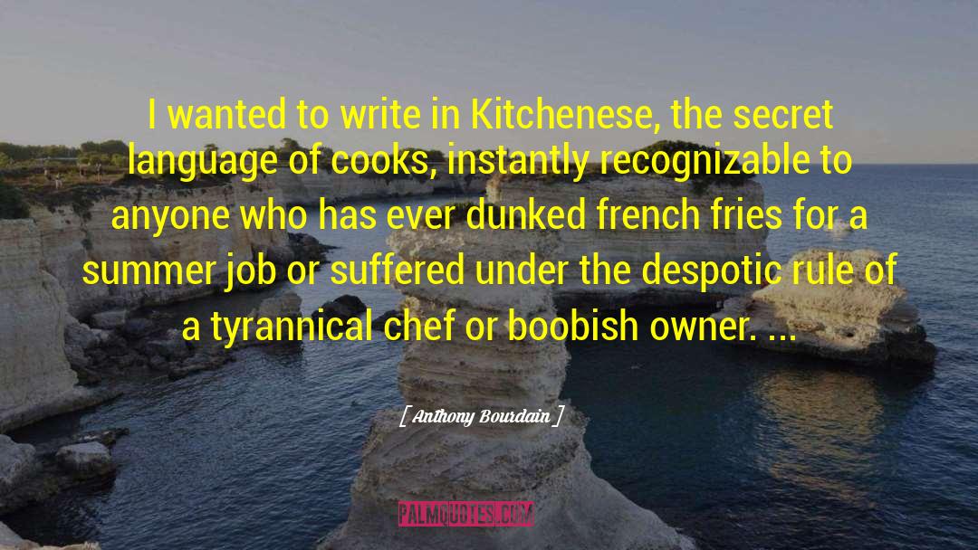 Toits In French quotes by Anthony Bourdain