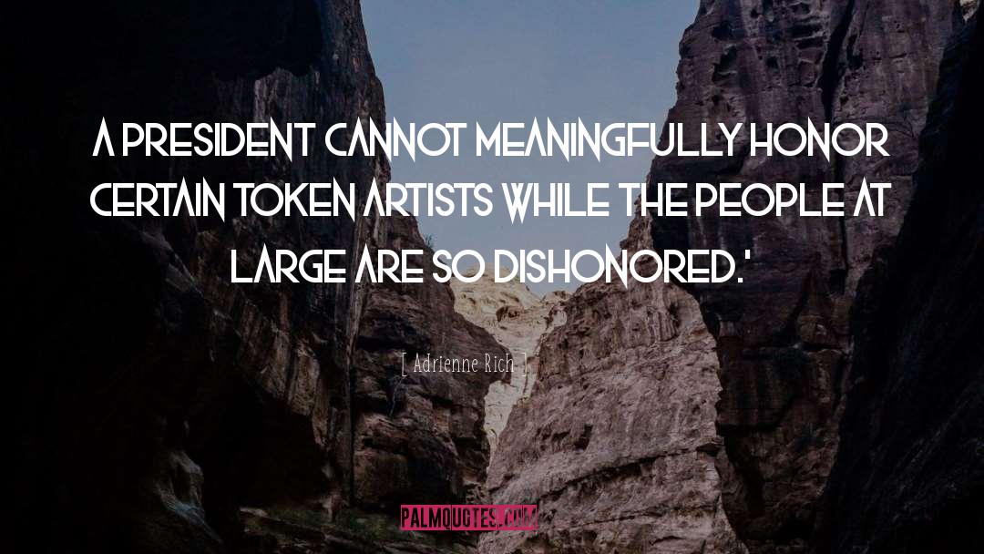 Token quotes by Adrienne Rich