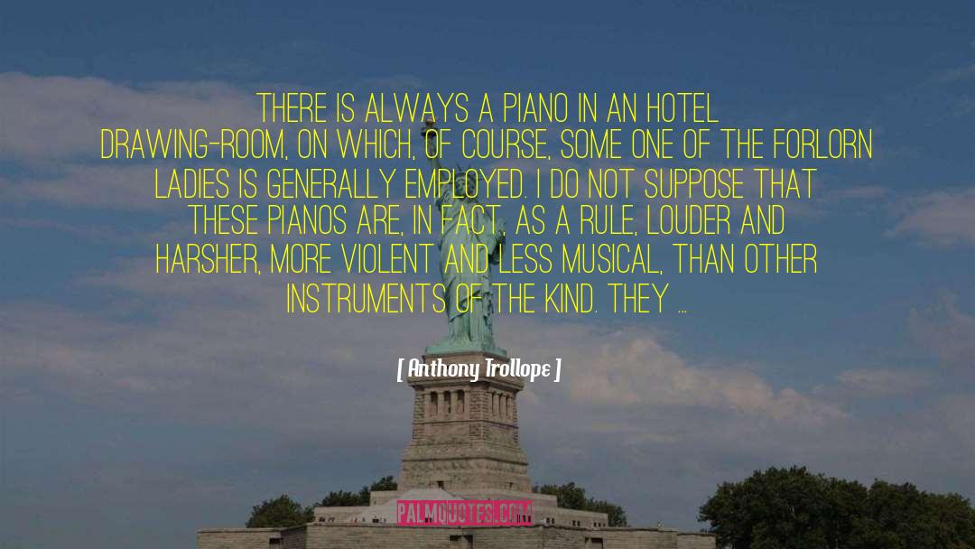 Tokio Hotel quotes by Anthony Trollope