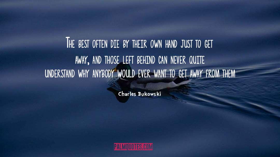 Tokkie Die quotes by Charles Bukowski