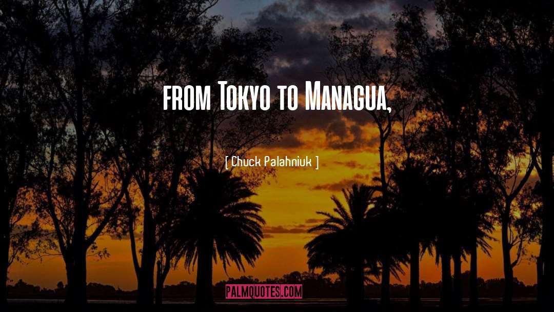 Tokyo quotes by Chuck Palahniuk