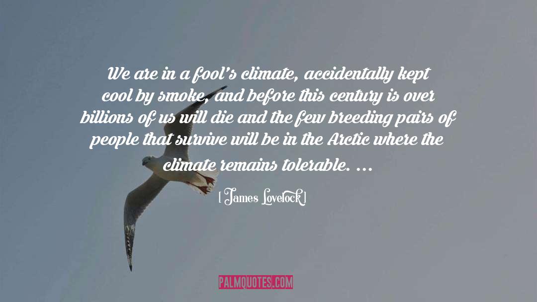 Tolerable quotes by James Lovelock