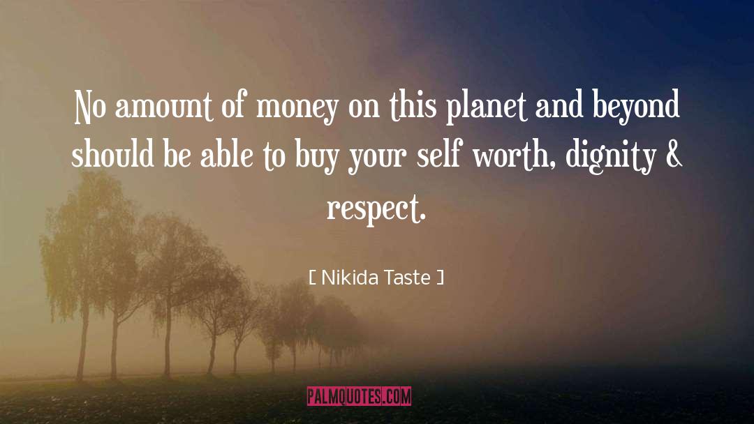 Tolerance And Respect quotes by Nikida Taste