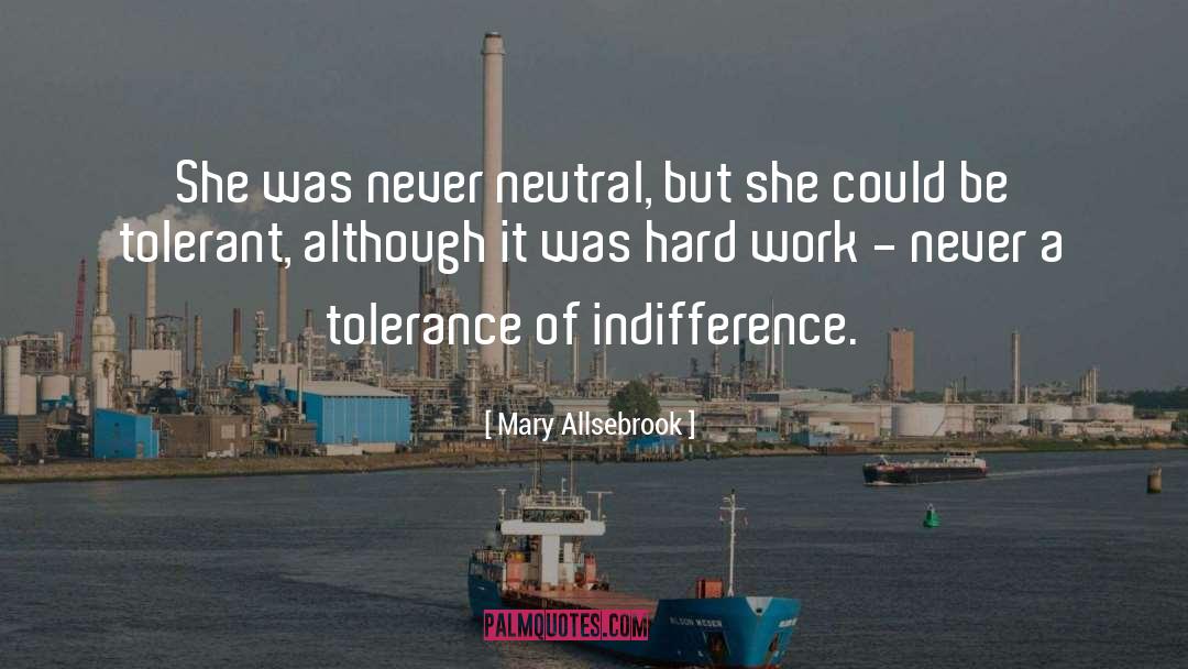 Tolerance Respect quotes by Mary Allsebrook
