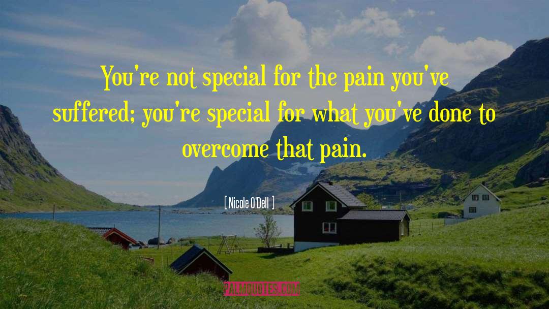 Tolerate Pain quotes by Nicole O'Dell