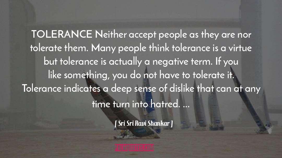 Tolerating quotes by Sri Sri Ravi Shankar
