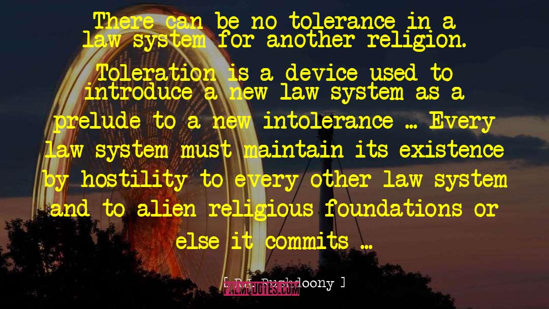 Toleration quotes by R.J. Rushdoony