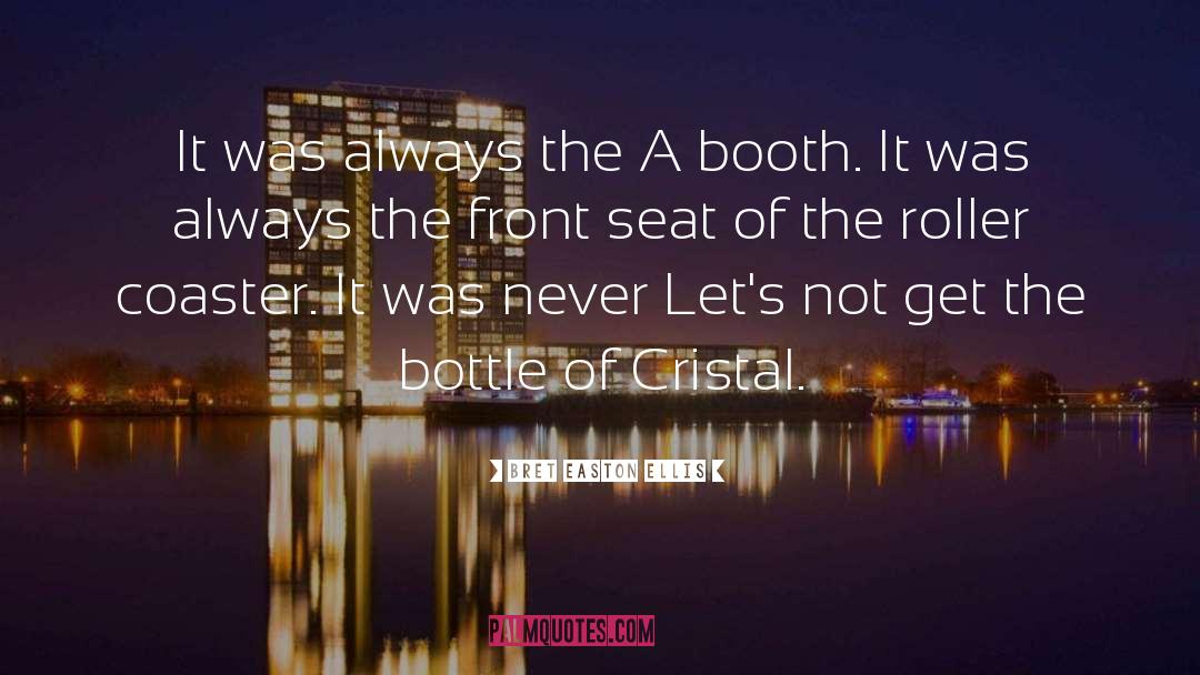 Toll Booth quotes by Bret Easton Ellis