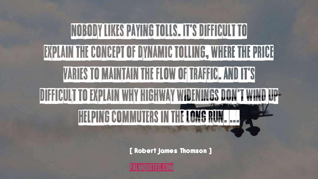 Tolls quotes by Robert James Thomson