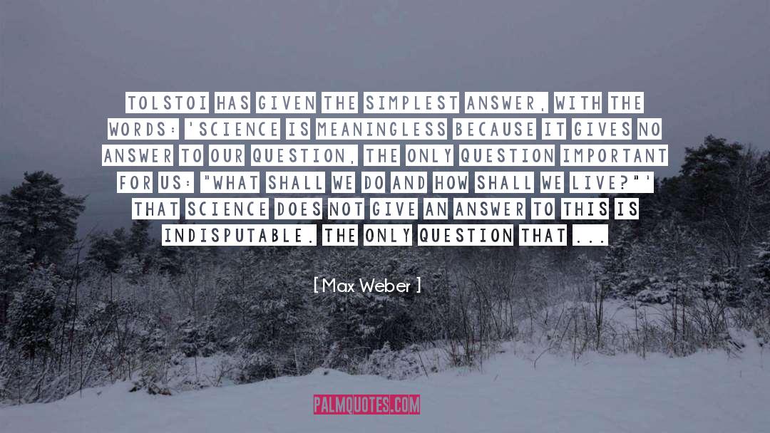 Tolstoi quotes by Max Weber