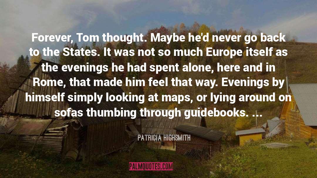 Tom And Moria quotes by Patricia Highsmith