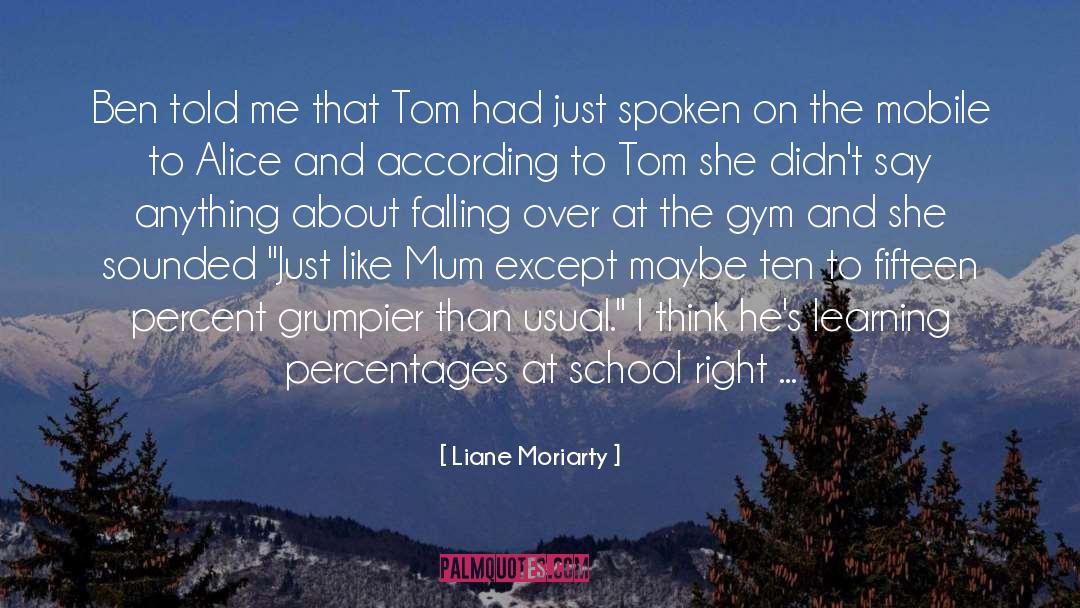 Tom Cartwright quotes by Liane Moriarty