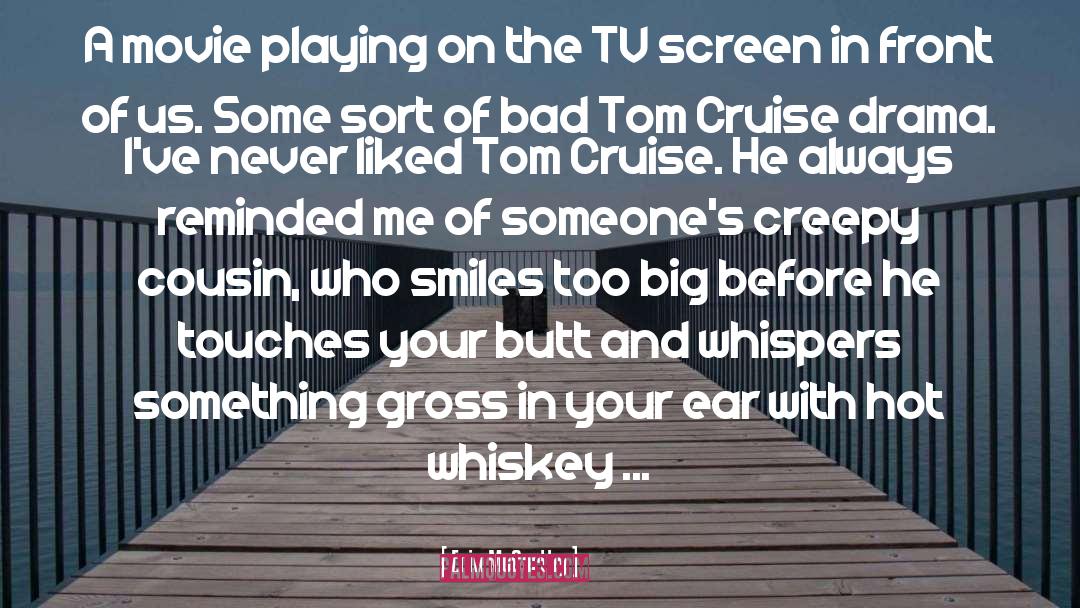 Tom Cruise quotes by Erin McCarthy