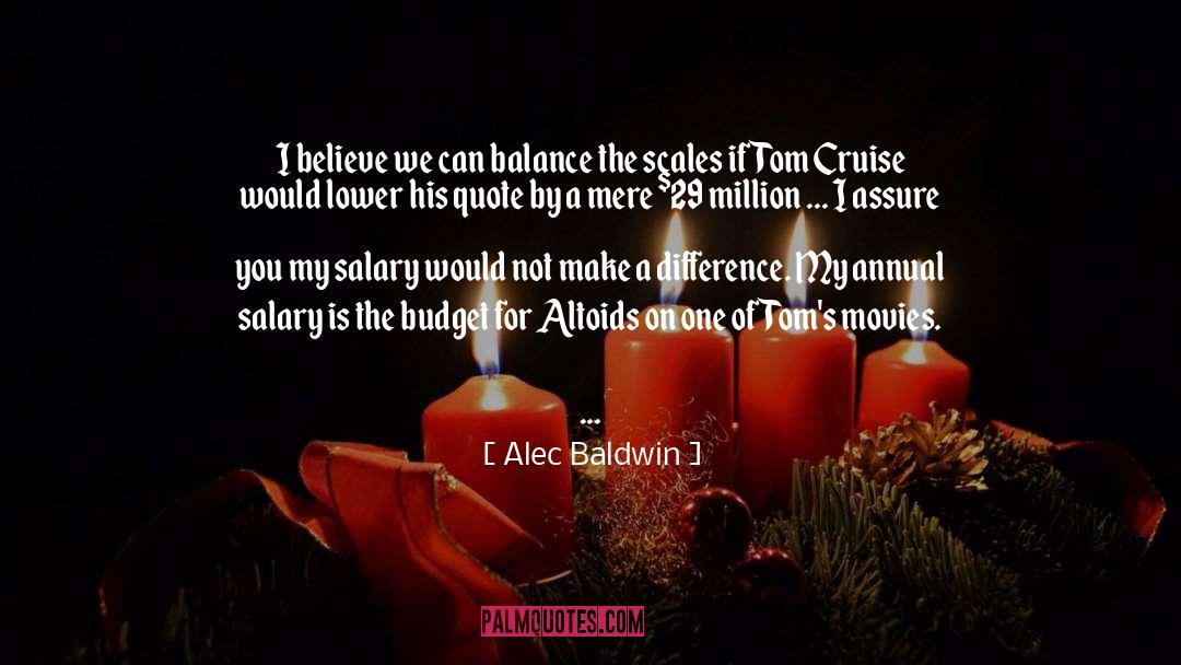 Tom Cruise quotes by Alec Baldwin