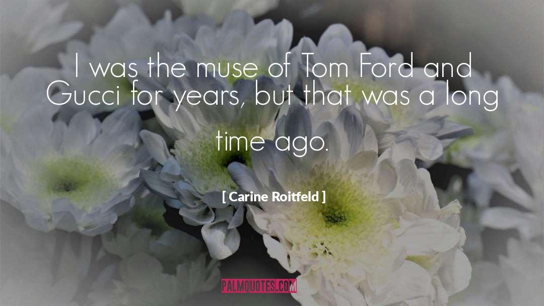 Tom Ford Eyeglasses quotes by Carine Roitfeld