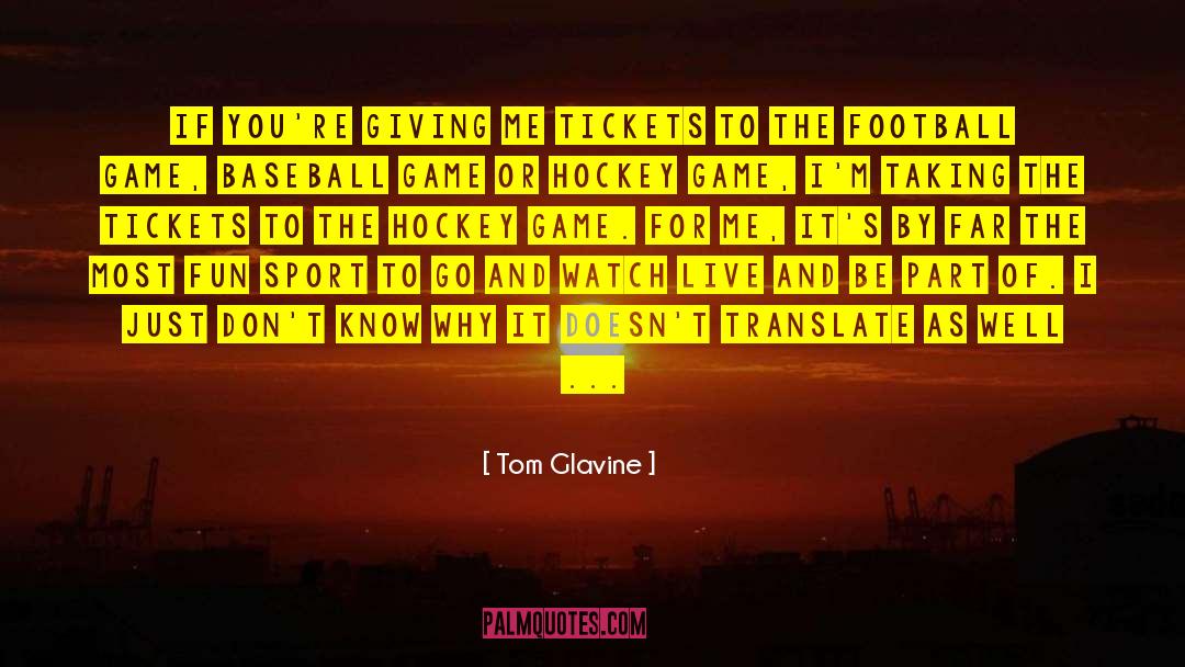 Tom Hagen quotes by Tom Glavine