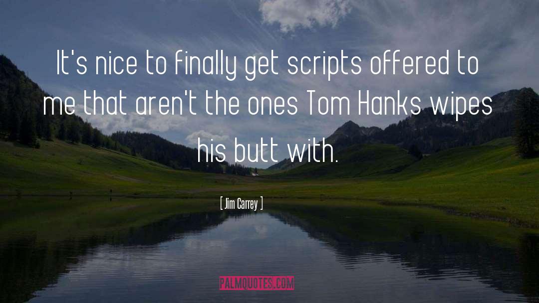 Tom Hanks quotes by Jim Carrey