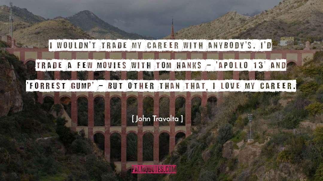 Tom Hanks quotes by John Travolta