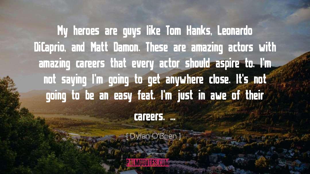 Tom Hanks quotes by Dylan O'Brien