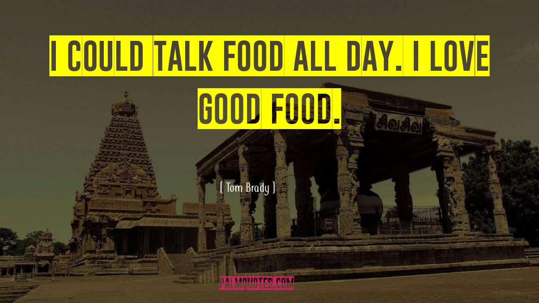 Tom Haverford Food quotes by Tom Brady