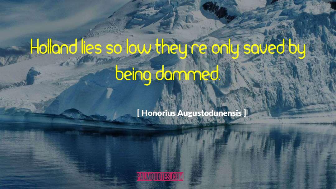 Tom Holland Quote quotes by Honorius Augustodunensis