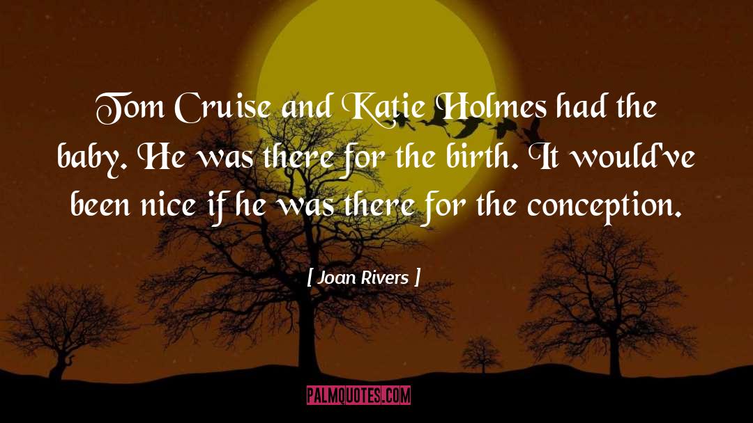 Tom Holt quotes by Joan Rivers