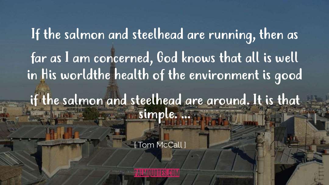 Tom Metzger quotes by Tom McCall