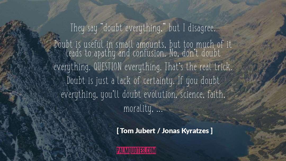 Tom Morris quotes by Tom Jubert / Jonas Kyratzes