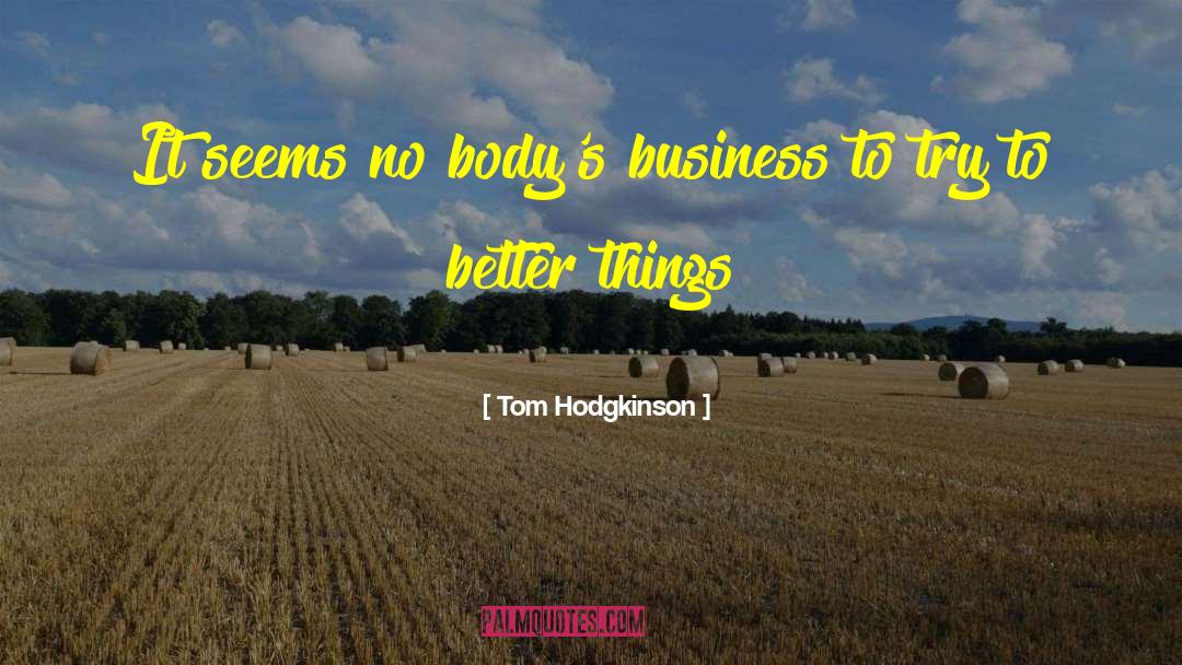 Tom Sawyer quotes by Tom Hodgkinson