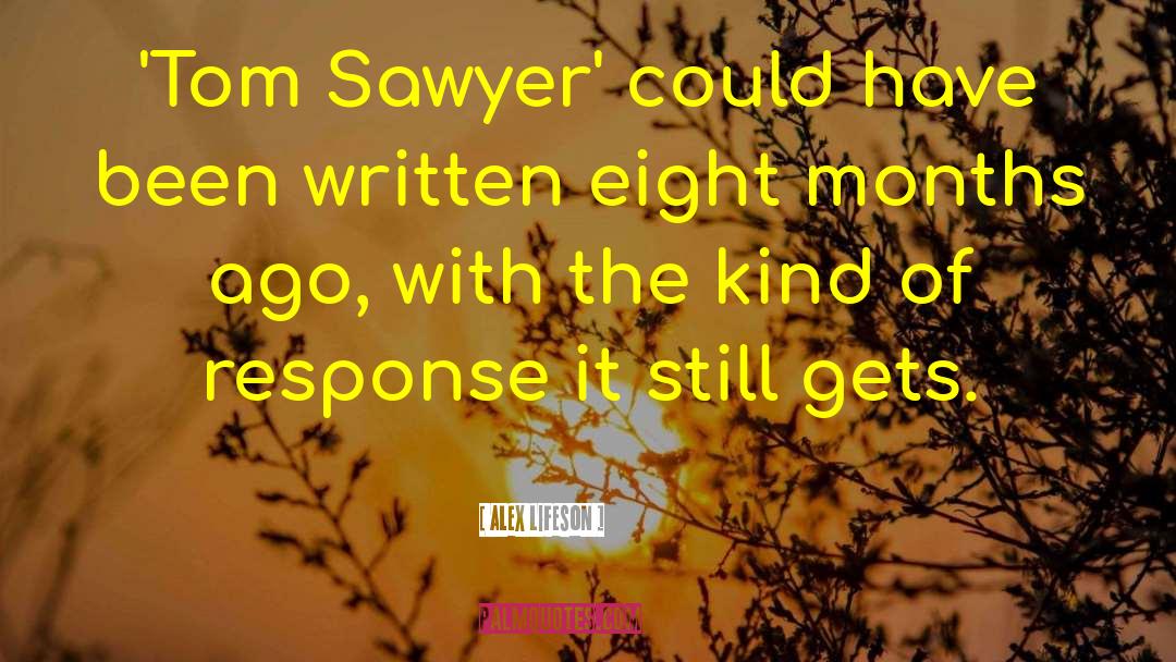 Tom Sawyer quotes by Alex Lifeson