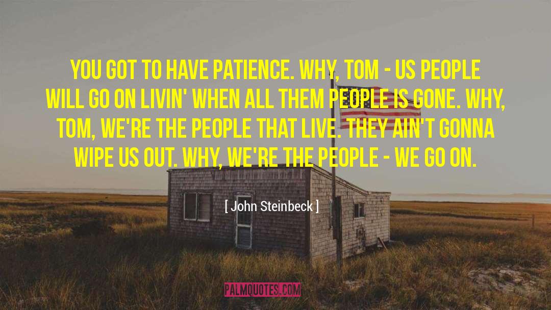 Tom Stanley quotes by John Steinbeck