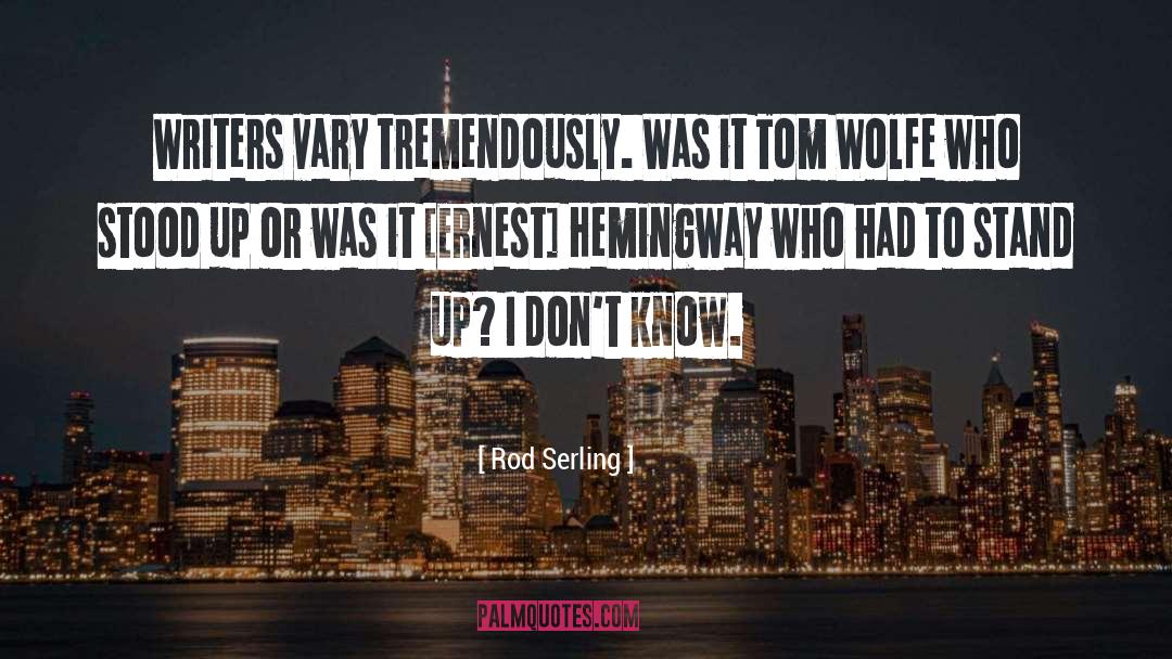 Tom Wolfe quotes by Rod Serling