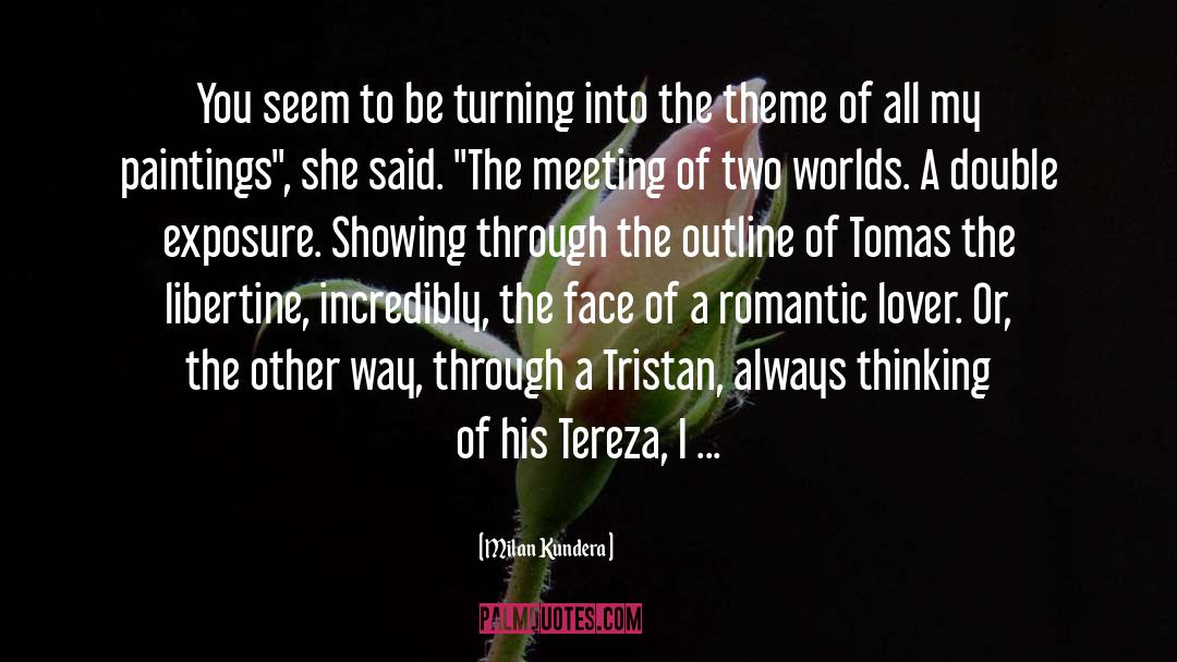 Tomas quotes by Milan Kundera