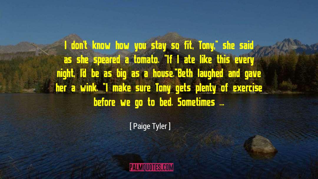 Tomato quotes by Paige Tyler