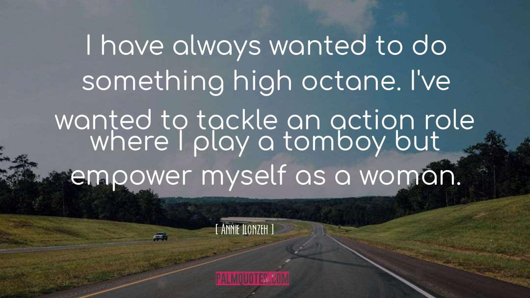 Tomboy quotes by Annie Ilonzeh