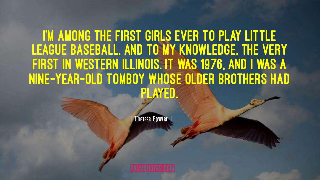 Tomboy quotes by Therese Fowler