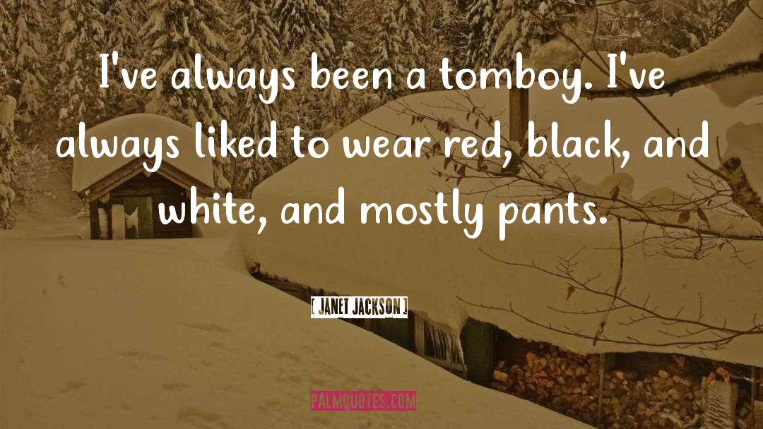 Tomboy quotes by Janet Jackson