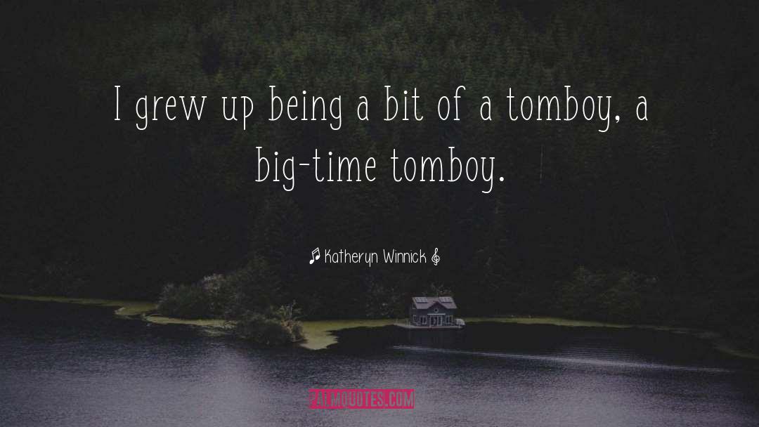 Tomboy quotes by Katheryn Winnick