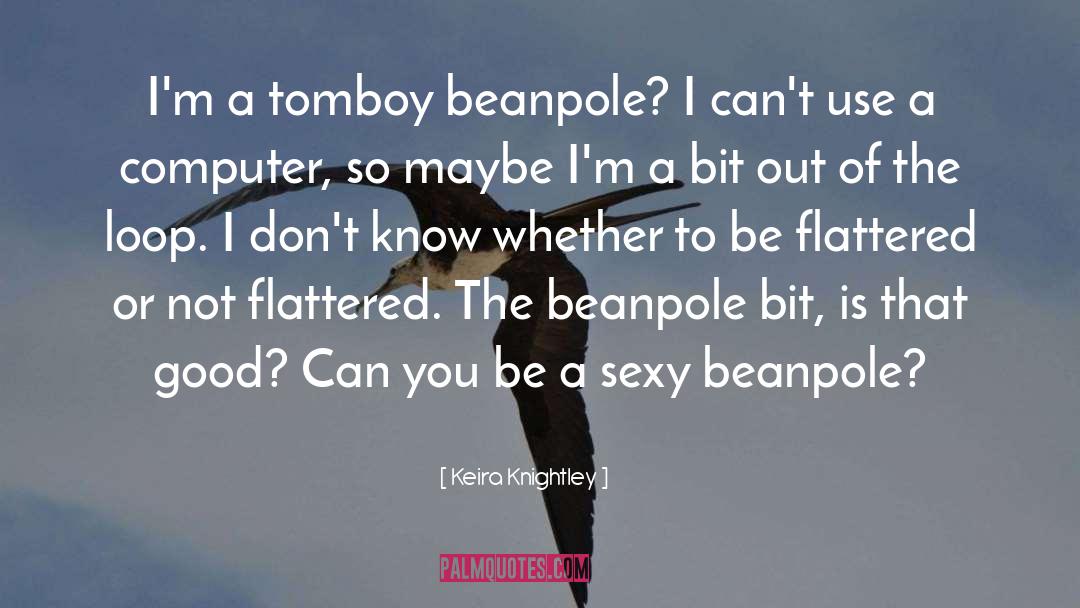 Tomboy quotes by Keira Knightley
