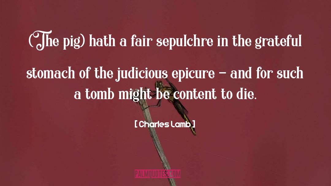Tombs quotes by Charles Lamb
