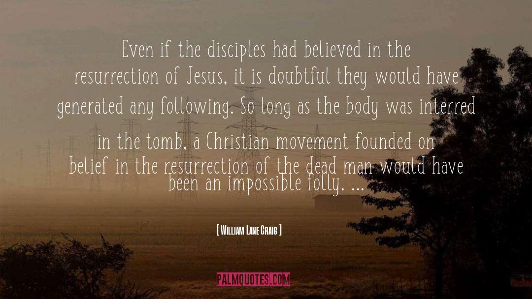 Tombs quotes by William Lane Craig