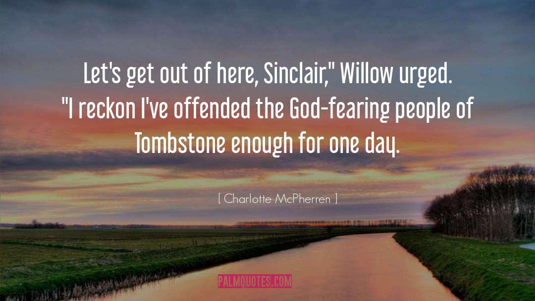 Tombstone quotes by Charlotte McPherren