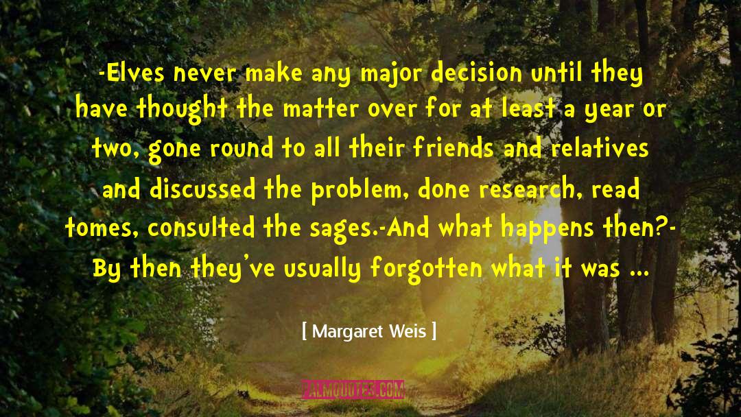 Tomes quotes by Margaret Weis