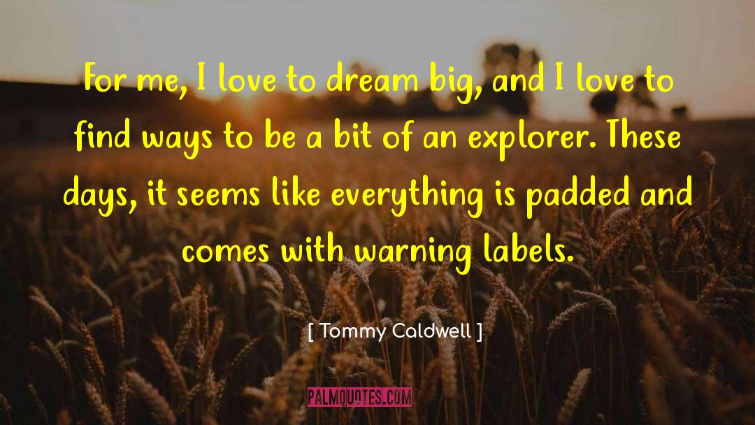 Tommy Ferrano quotes by Tommy Caldwell