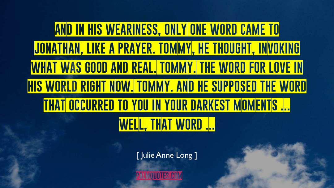 Tommy Newberry quotes by Julie Anne Long