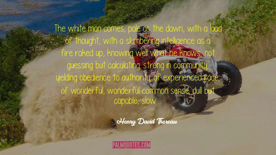 Tomorrow At Dawn quotes by Henry David Thoreau