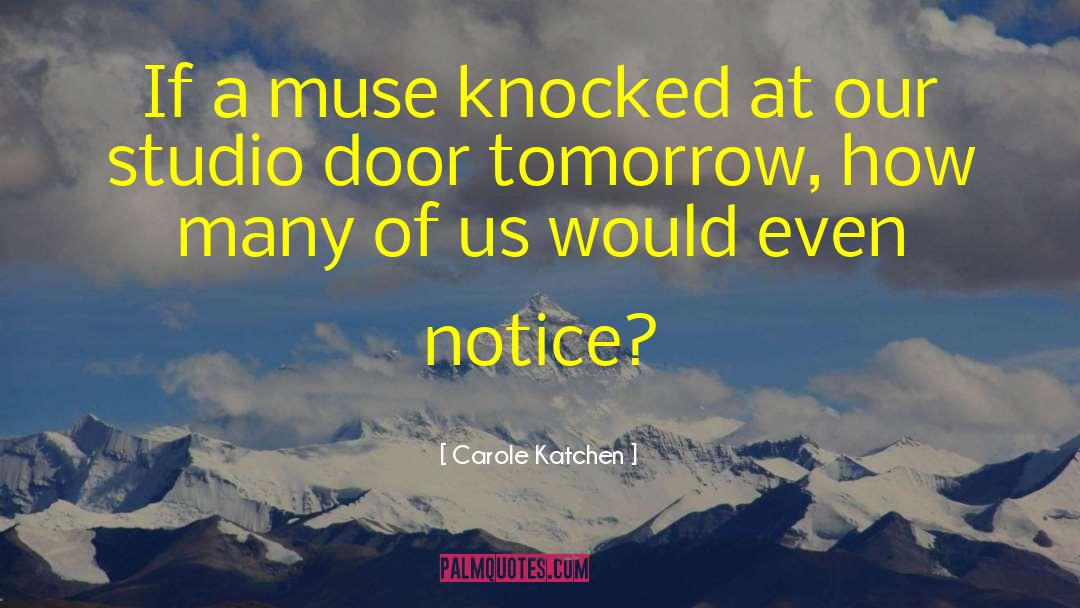 Tomorrow Brings quotes by Carole Katchen