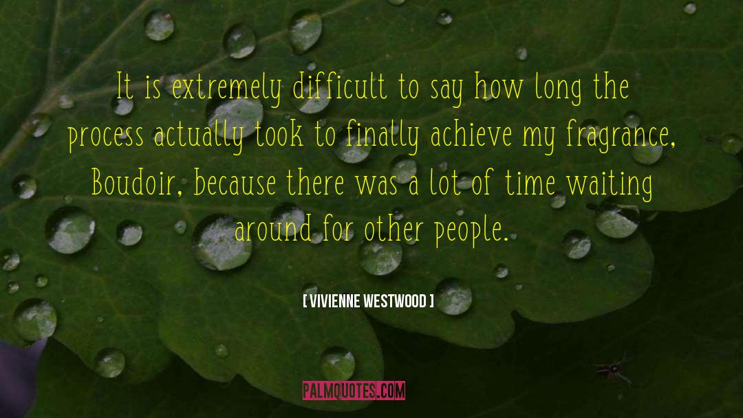 Tomorrow Is A Long Time quotes by Vivienne Westwood