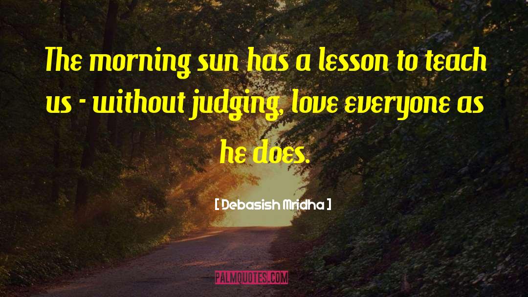 Tomorrow Morning quotes by Debasish Mridha